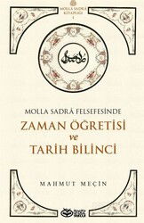Molla Sadra Felsefesinde Zaman Öğretisi ve Tarih Bilinci - Önsöz Yayıncılık