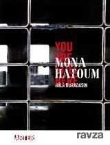 Mona Hatoum: Hala Buradasın - Mona Hatoum: You Are Still Here - 1