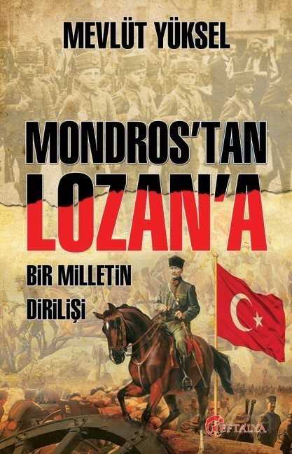 Mondros'tan Lozan'a Bir Milletin Dirilişi - 1