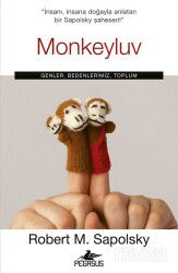 Monkeyluv: Genler, Bedenlerimiz, Toplum - Pegasus Yayınları