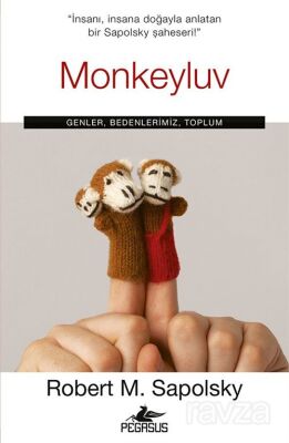 Monkeyluv: Genler, Bedenlerimiz, Toplum - 1