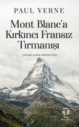 Mont Blanc'a Kırkıncı Fransız Tırmanışı - Tema Yayınları