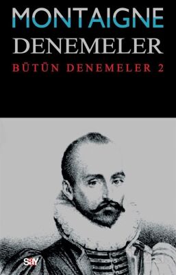 Montaigne Denemeler - Bütün Denemeler 2 - 1