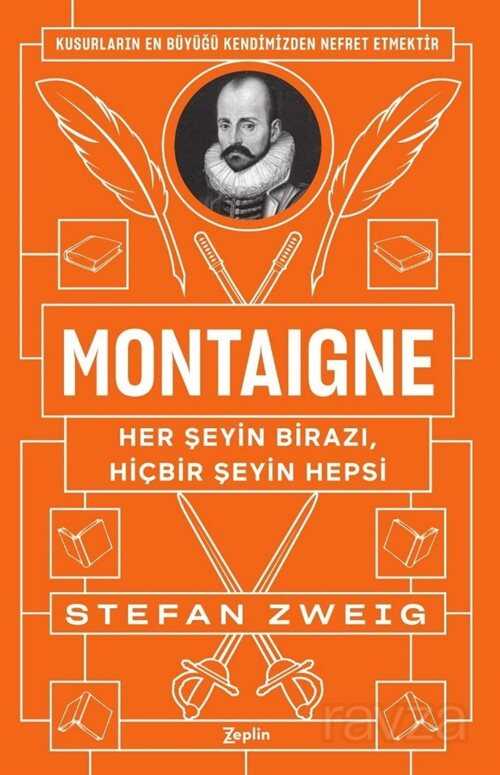 Montaigne : Her Şeyin Birazı, Hiçbir Şeyin Hepsi - 1