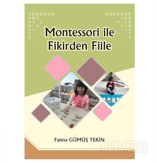 Montessori ile Fikirden Fiile - 2