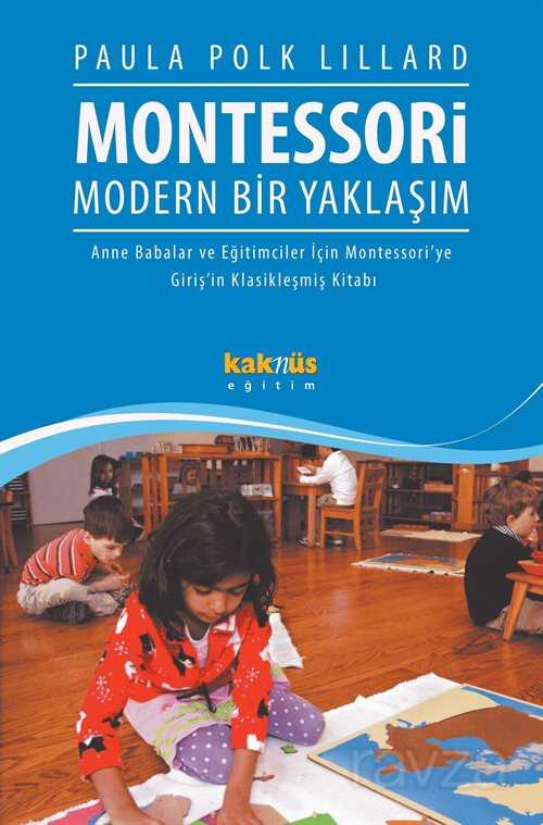 Montessori Modern Bir Yaklaşım - Kaknüs Yayınları
