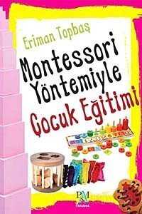 Montessori Yöntemiyle Çocuk Eğitimi - Panama Yayıncılık