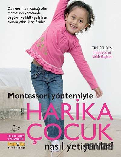 Montessori Yöntemiyle Harika Çocuk Nasıl Yetiştirilir? - Kaknüs Yayınları