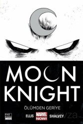 Moon Knight Cilt 01 - Ölümden Geriye - Marmara Çizgi Yayınları