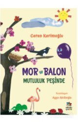 Mor Balon Mutluluk Peşinde - İthaki Çocuk