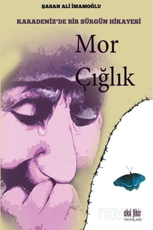 Mor Çığlık - Akıl Fikir Yayınları