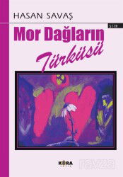 Mor Dağların Türküsü - Kora Yayın