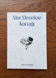 Mor Menekşe Konağı - Değişim Yayınları