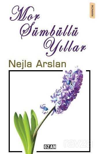 Mor Sümbüllü Yıllar - Ozan Yayıncılık