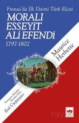 Moralı Esseyit Ali Efendi 1797-1802 - Ötüken Neşriyat