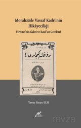 Moralızade Vassaf Kadri'nin Hikayeciliği (Yetime'nin Kabri ve Rauf'un Geceleri) - Paradigma Akademi Yayınları