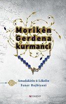 Morıkên Gerdena Kurmancî - 1