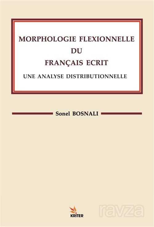 Morphologıe Flexıonnelle Du Françaıs Ecrıt Une Analyse Dıstrıbutıonnelle - 1