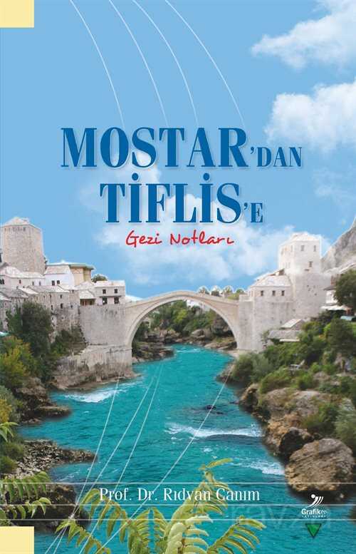 Mostar'dan Tiflis'e Gezi Notları - Grafiker Yayınları