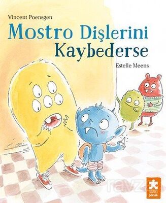 Mostro Dişlerini Kaybederse - 1