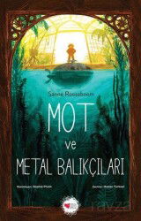 Mot ve Metal Balıkçıları - Can Çocuk Yayınları