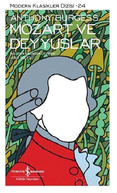 Mozart ve Deyyuslar (Karton Kapak) - İş Bankası Yayınları