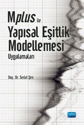 Mplus ile Yapısal Eşitlik Modellemesi Uygulamaları - Nobel Yayın Dağıtım