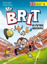 Mr Brit ve Futbol Macerası / Bulmacalarla İngilizce 5 - İş Bankası Yayınları