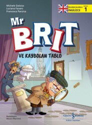 Mr Brit ve Kaybolan Tablo / Bulmacalarla İngilizce-1 - İş Bankası Yayınları