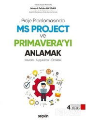 MS Project ve Primavera'yı Anlamak - Seçkin Yayıncılık
