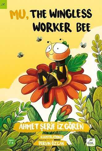 Mu, the Wingless Worker Bee - Elma Yayınevi