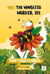 Mu, the Wingless Worker Bee - Elma Yayınevi
