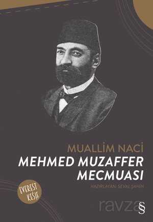 Muallim Naci Mehmed Muzaffer Mecmuası - Everest Yayınları