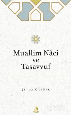 Muallim Naci ve Tasavvuf - 1