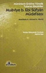 Muaviye B. Ebi Süfyan Müdafaası - Ümmülkura Yayınevi