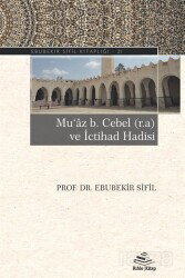 Muaz b. Cebel (r.a) ve İctihad Hadisi - Rıhle Kitap
