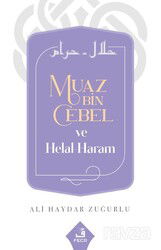 Muaz Bin Cebel ve Helal-Haram - Fecr Yayınevi