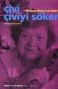 Muazzez İlmiye Çığ Kitabı / Çivi Çiviyi Söker - İş Bankası Yayınları