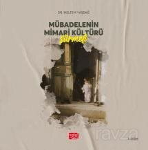 Mübadelenin Mimari Kültürü - Sürmeli - Nobel Bilimsel