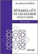 Mübarek Gün ve Gecelerde İbadetlerimiz (Cep Boy) - Hacegân Yayınları