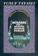 Mübarek Gün ve Gecelerde Okunacak Dualar (Kod: E16) - Tavaslı Yayınları