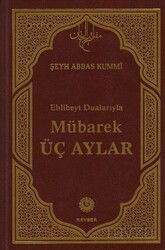 Mübarek Üç Aylar - Kevser Yayınları