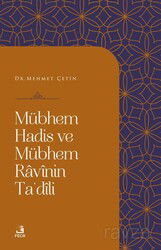 Mübhem Hadis ve Mübhem Ravînin Ta'Dîli - Fecr Yayınevi