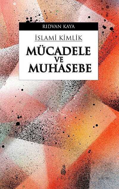 Mücadele ve Muhasebe / İslami Kimlik - Ekin Yayınları