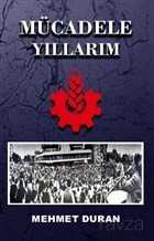 Mücadele Yıllarım - Nitelik Kitap