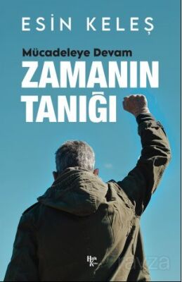 Mücadeleye Devam Zamanın Tanığı - 1