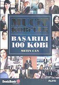 Mucit Kobi'ler - Başarılı 100 Kobi - Alfa Yayınları
