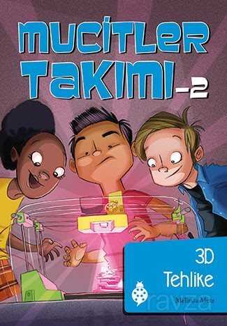 Mucitler Takımı 2 / 3D Tehlike - Uğurböceği Yayınları