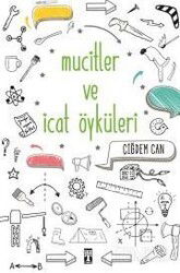 Mucitler ve İcat Öyküleri - Timaş Genç Yayınları