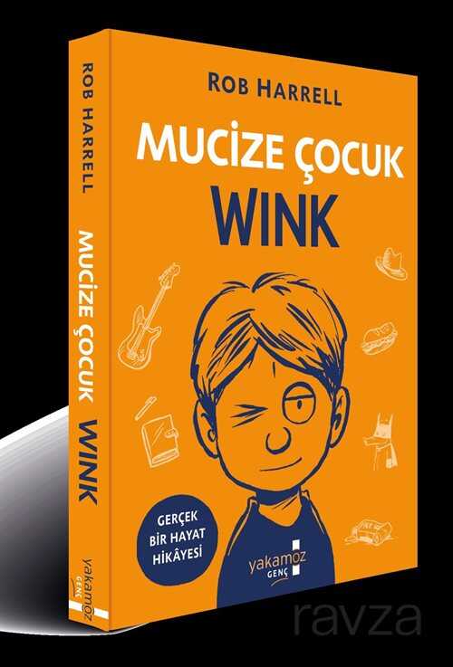 Mucize Çocuk Wink - Yakamoz Yayıncılık